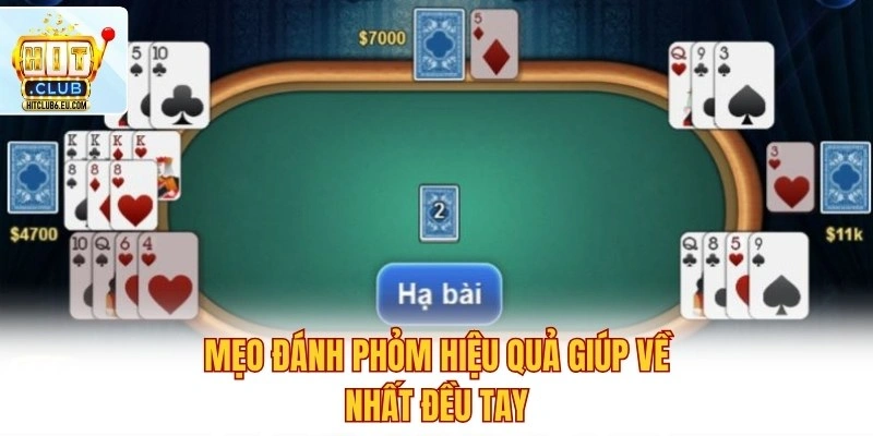 Cách Chơi Phỏm Chuẩn Tại Hitclub Thắng Lớn Dễ Dàng 4 Mẹo đánh Phỏm hiệu quả giúp về nhất đều tay